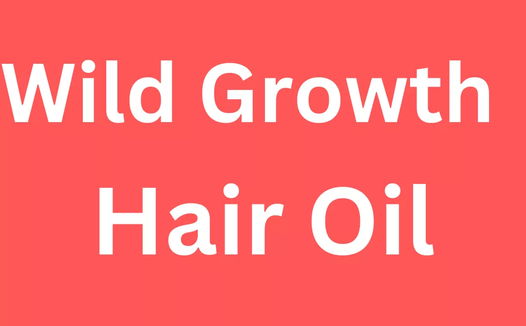 Wild Growth Hair Oil