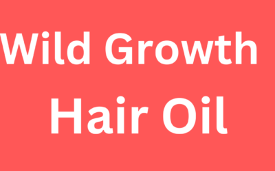 Unlock the Secrets of Wild Hair Growth Oil